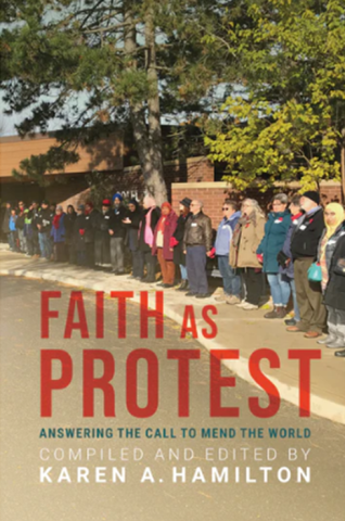 Book cover showing a line of people with linked hands on a sidewalk with the words Faith as Protest above them.